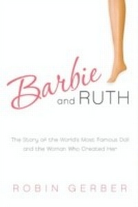 Enlarge image Cover: Barbie and Ruth - HarperCollins