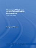 Cover: Communal Violence and Democratization in Indonesia - Routledge