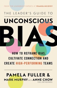 Abbildung von: The Leader's Guide to Unconscious Bias - Simon + Schuster Inc.
