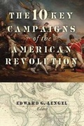 Cover: The 10 Key Campaigns of the American Revolution - Regnery Publishing Inc