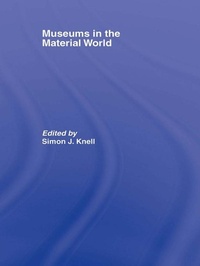 Enlarge image Cover: Museums in the Material World - Routledge