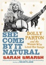 Cover: She Come by It Natural - Scribner Book Company