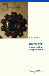 Abbildung von: Jan van Eyck - das Arnolfini-Doppelbildnis - Vittorio Klostermann Verlag