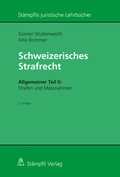 Cover: Schweizerisches Strafrecht, Allgemeiner Teil II: Strafen und Massnahmen - St&auml;mpfli Verlag AG