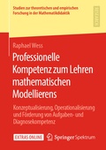 Cover: Professionelle Kompetenz zum Lehren mathematischen Modellierens - Springer Spektrum