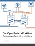 Cover: Der OpenSwitch-Praktiker - Books on Demand
