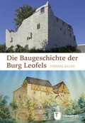 Cover: Die Baugeschichte der Burg Leofels - Jan Thorbecke Verlag