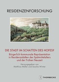 Cover: Die Stadt im Schatten des Hofes? - Jan Thorbecke Verlag