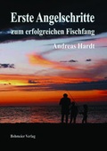 Cover: Erste Angelschritte zum erfolgreichen Fischfang - Bohmeier, J