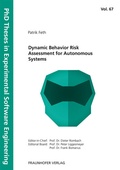 Cover: Dynamic Behavior Risk Assessment for Autonomous Systems - Fraunhofer Verlag