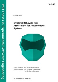 Abbildung von: Dynamic Behavior Risk Assessment for Autonomous Systems - Fraunhofer Verlag