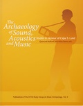 Cover: The Archaeology of Sound, Acoustics & Music: Studies in Honour of Cajsa S. Lund - Ekho Verlag