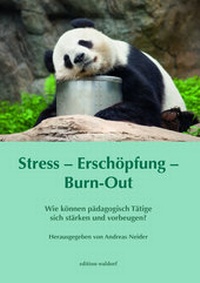 Abbildung von: Stress - Erschöpfung - Burn-out - Pädagogische Forschungsstelle beim Bund der Freien Waldorfschulen e. V.