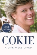 Cover: Cokie: A Life Well Lived [Large Print] - HarperCollins