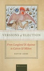 Cover: Versions of Election - University of Notre Dame Press