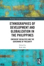 Cover: Ethnographies of Development and Globalization in the Philippines - Routledge
