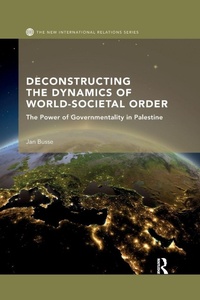 Enlarge image Cover: Deconstructing the Dynamics of World-Societal Order - Routledge
