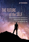 Cover: The Future of the Self - University of California Press