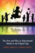 Cover: The Arts and Play as Educational Media in the Digital Age - Peter Lang Verlag