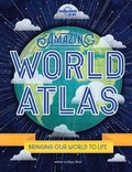 Cover: Lonely Planet Kids Amazing World Atlas - Lonely Planet Kids