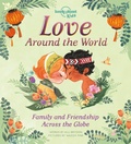 Cover: Lonely Planet Kids Love Around The World - Lonely Planet Kids