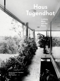 Abbildung von: Haus Tugendhat. Ludwig Mies van der Rohe - Birkhäuser Verlag GmbH