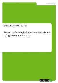 Abbildung von: Recent technological advancements in the refrigeration technology - GRIN Verlag
