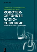 Abbildung von: Robotergeführte Radiochirurgie - De Gruyter