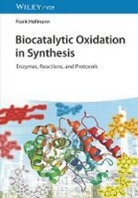 Abbildung von: Biocatalytic Oxidation in Synthesis - Enzymes, Reactions and Protocols - Wiley-VCH