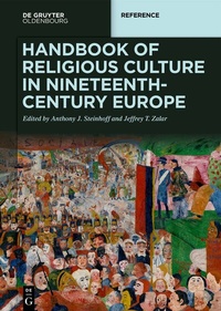 Abbildung von: Handbook of Religious Culture in Nineteenth-Century Europe - De Gruyter Oldenbourg