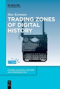 Cover: Trading Zones of Digital History - De Gruyter Oldenbourg