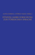 Cover: F&uuml;nfzig Jahre Forschung zur t&uuml;rkischen Sprache - De Gruyter