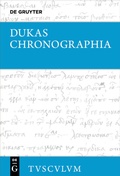 Cover: Chronographia - Byzantiner und Osmanen im Kampf um die Macht und das &Uuml;berleben (1341-1462) - De Gruyter Akademie Forschung