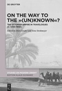 Cover: On the Way to the "(Un)Known"? - De Gruyter