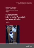 Cover: #Engagement. Literarische Potentiale nach den Wenden - Peter Lang Verlag