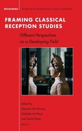 Cover: Framing Classical Reception Studies - Brill