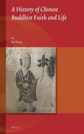 Cover: A History of Chinese Buddhist Faith and Life - Brill