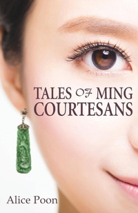 Abbildung von: Tales of Ming Courtesans - Earnshaw Books Limited