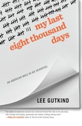 Cover: My Last Eight Thousand Days - University of Georgia Press
