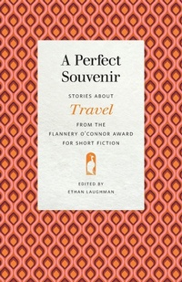 Enlarge image Cover: A Perfect Souvenir - University of Georgia Press