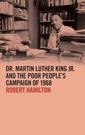 Cover: Dr. Martin Luther King Jr. and the Poor People's Campaign of 1968 - University of Georgia Press