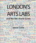 Cover: London's Arts Labs and the 60s Avant-Garde - John Libbey Publishing