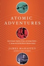 Cover: Atomic Adventures - Simon + Schuster Inc.