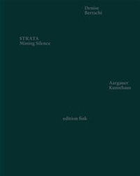 Enlarge image Cover: STRATA. Mining Silence - edition fink