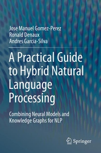 Enlarge image Cover: A Practical Guide to Hybrid Natural Language Processing - Springer