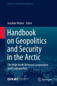 Enlarge image Cover: Handbook on Geopolitics and Security in the Arctic - Springer