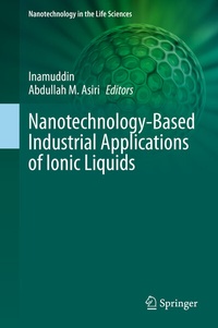 Abbildung von: Nanotechnology-Based Industrial Applications of Ionic Liquids - Springer