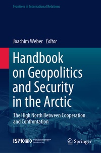 Enlarge image Cover: Handbook on Geopolitics and Security in the Arctic - Springer