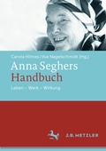 Cover: Anna Seghers-Handbuch - J.B. Metzler