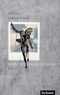 Cover: kinder der unsch&auml;rferelation - Leykam